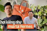 "Săn" lá - thú chơi đắt đỏ như mê túi Hermes: Vài trăm triệu chi ra chưa chắc đủ, đổ công vào vẫn có thể mất trắng