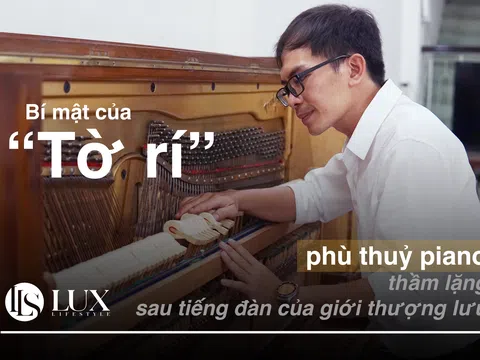 Bí mật của “Tờ rí” - phù thuỷ piano thầm lặng sau tiếng đàn của giới thượng lưu